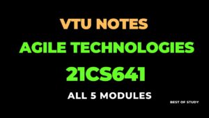 Read more about the article Agile Technologies 21CS641 VTU Notes (21 Scheme)