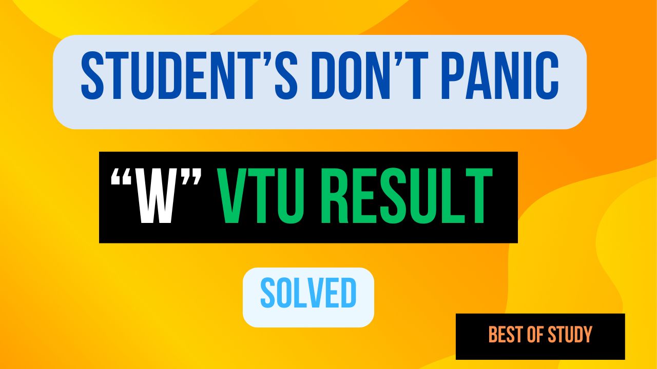 Read more about the article W in VTU Results: What It Means and What to Do 2024